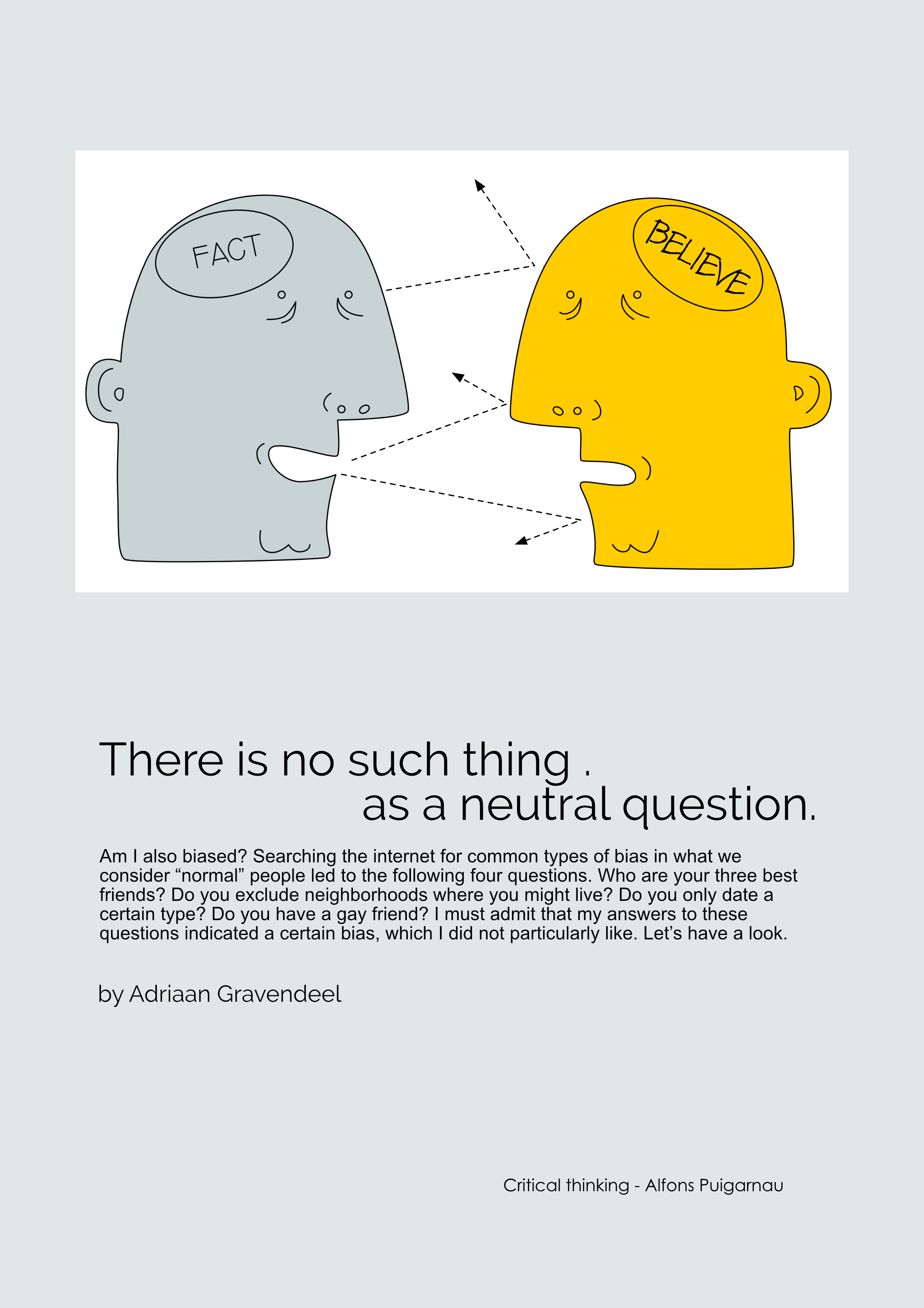 There is no such thing as a neutral question